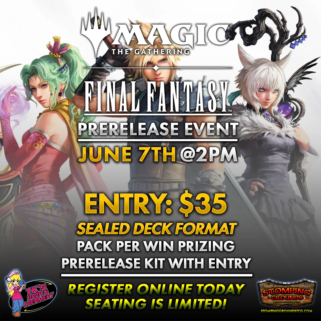 Magic: The Gathering - Final Fantasy Prerelease Event Entry [Saturday] (Hosted @ TK's Boba & Creamery)